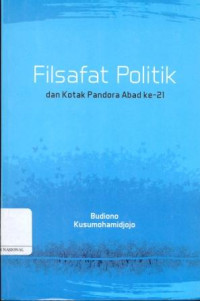 Filsafat Politik dan Kotak Pandora Abad Ke Dua Puluh Satu