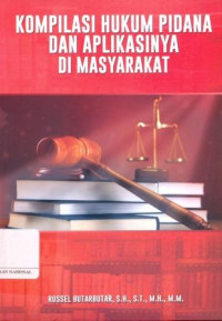 Kompilasi Hukum Pidana dan Aplikasinya di Masyarakat