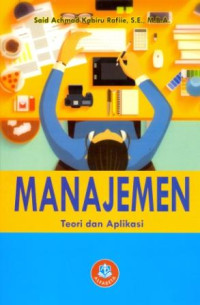 Manajemen : teori dan aplikasi