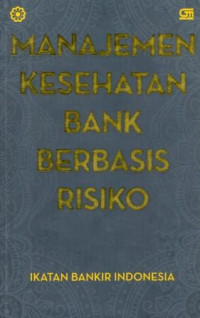 Image of Manajemen Kesehatan Bank Berbasis Risiko