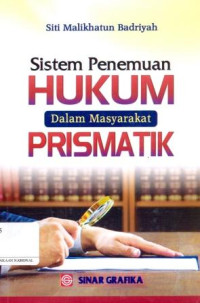 Image of Sistem Penemuan Hukum Dalam Masyarakat Prismatik