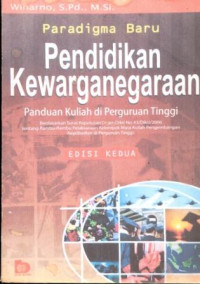 Paradigma Baru Pendidikan Kewarganegaraan: panduan kuliah di Perguruan Tinggi