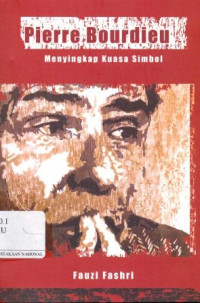 Pierre Bourdieu : Menyingkap Kuasa Simbol