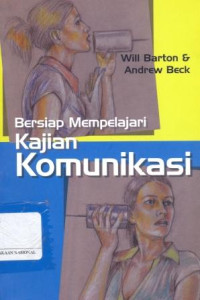 Bersiap Mempelajari Kajian Komunikasi