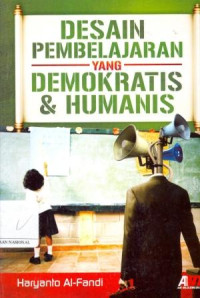 Desain Pembelajaran yang Demokratis dan Humanis