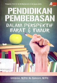 Pendidikan Pembebasan dalam Perspektif Barat dan Timur